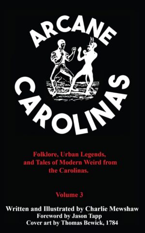 Arcane Carolinas Vol 3