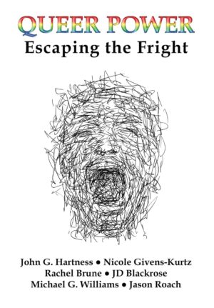 Queer Power: Escaping the Fright