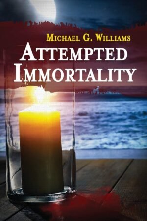 Withrow 4: Attempted Immortality